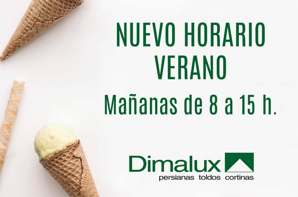 Nuevo horario verano 2018 en Toldos y Persianas Dimalux