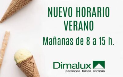 Nuevo horario verano 2018 en Toldos y Persianas Dimalux